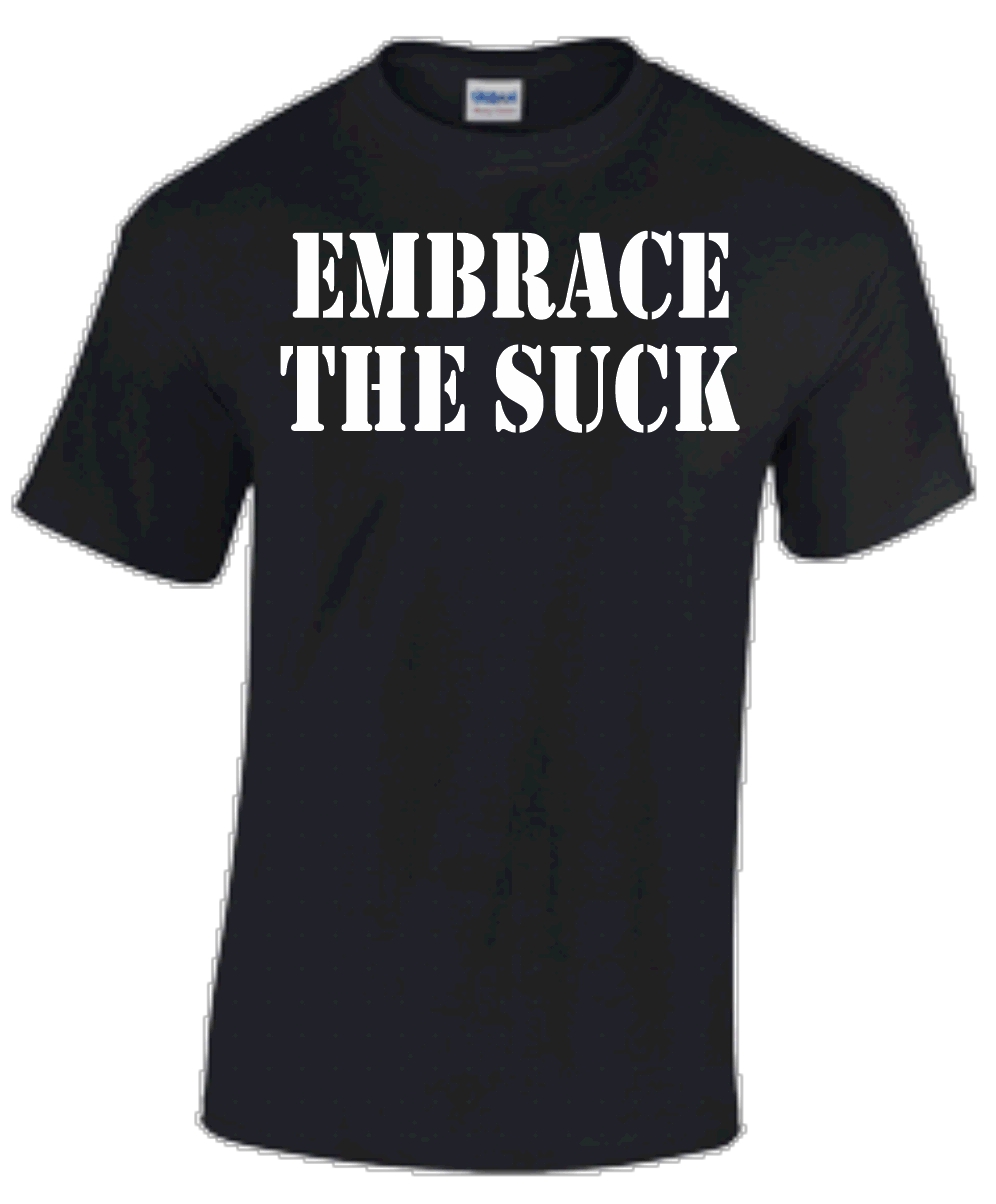 Embrace The Suck - DCW MERCHANDISE